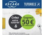 Oscaro: Créez votre 1er Tutoriel et gagnez 50€ de réduction