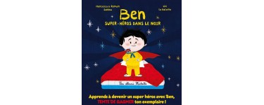 Tiji: 65 livres "Ben Super-Heros dans le noir" à gagner