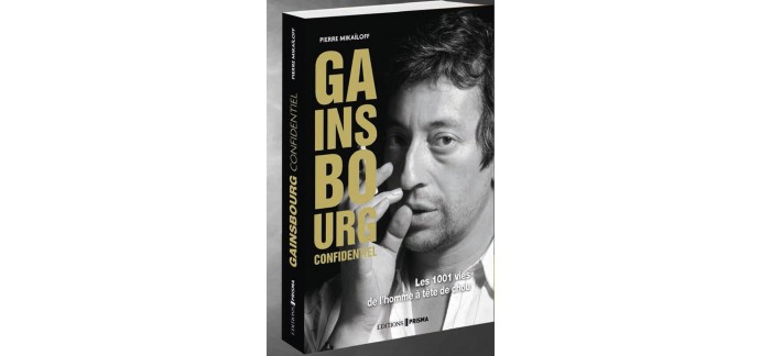 OÜI FM: 1 livre "Gainsbourg confidentiel" de Pierre Mikaïloff à gagner