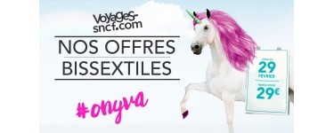 SNCF Connect: Offres bissextiles : voyagez dès 29€ l'aller en train ou en avion