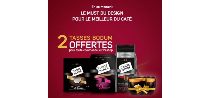Carte Noire: 2 tasses Bodum offertes pour toute commande de paquets de café