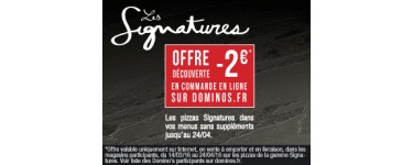 Domino's Pizza: 2€ de réduction sur l'ensemble des pizzas signatures du moment