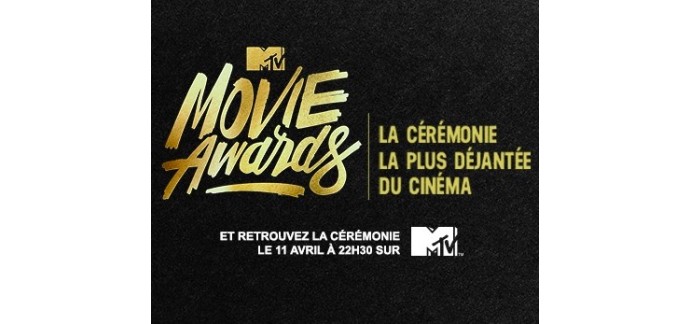 Numericable: 1 voyage pour assister au MTV Movie Awards à Los Angeles le 9 avril à gagner