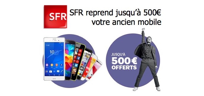 SFR: Jusqu'à 500€ de remise pour la reprise de votre ancien mobile