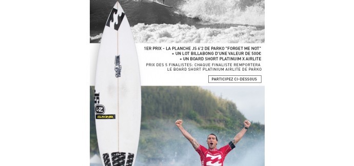 Billabong: 1 planche de surf, 1 lot Billabong de 500€ & 6 boardshort à gagner