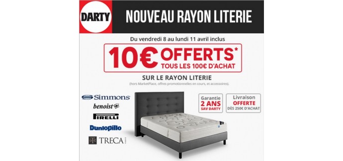 Darty: Rayon Literie : 10€ offerts tous les 100€ d'achats + livraison offerte dès 250€
