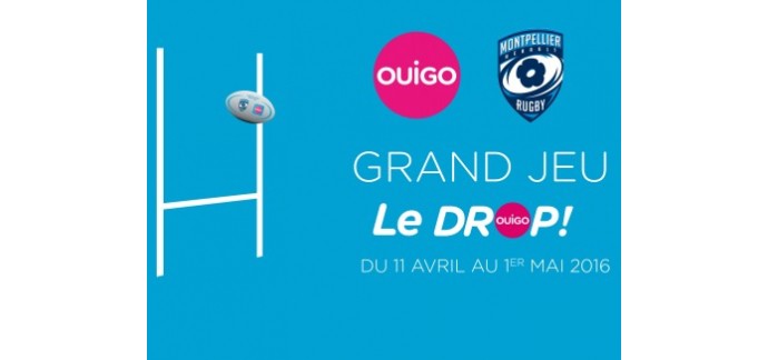 OUIGO: 2 places pour le match de rugby Montpellier-Toulon, 1 drone & des bons d'achat