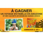 TF1: 1 voyage en famille en Amazonie et des sachets de bonbons Haribo Croco