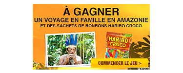 TF1: 1 voyage en famille en Amazonie et des sachets de bonbons Haribo Croco