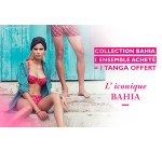Aubade: [En magasin] 1 ensemble de la collection Bahia acheté = 1 tanga offert