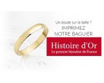 Histoire d'Or: 1 baguier gratuit pour mesurer votre tour de doigt