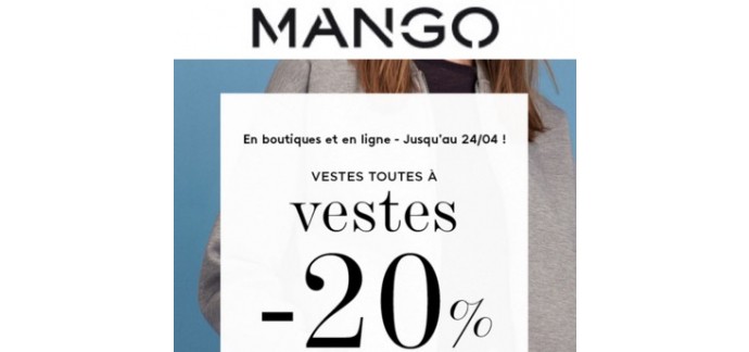 Mango: - 20% sur toutes les vestes Femme + livraison gratuite dès 30€ d'achat
