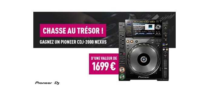 Bax Music: Chasse au trésor : un Pioneer DJ CDJ-2000 Nexus d'une valeur de 1699€ à gagner
