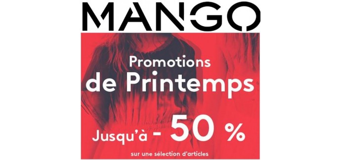 Mango: Promotions de Printemps : jusqu'à - 50 % sur une sélection d'articles