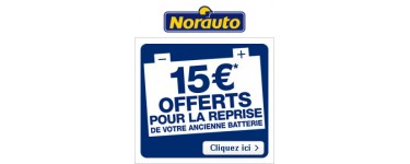 Norauto: Remplacez et ramenez votre ancienne batterie pour repartir avec un avoir de 15€