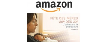 Amazon: Fête des mères : - 20% dès 30€ d'achat sur la puériculture