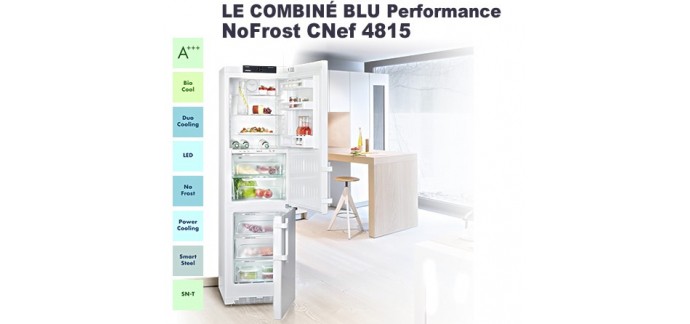 Liebherr: 1 réfrigérateur combiné Liebherr CNef 4815 Blu Performance No Frost à gagner