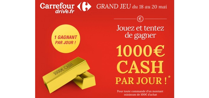 Carrefour Drive: Tentez de gagner 1000€ cash par jour