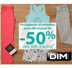DIM: Pyjamas et Nuisettes : - 50% offerts dès 50€ d'achat 