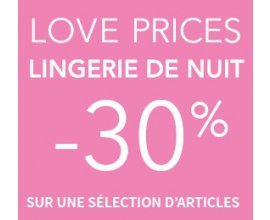 Etam: Love prices : -30% sur une sélection d'articles de lingerie de nuit