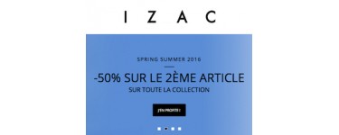 IZAC: Fête des pères : -50% sur le 2e article acheté sur la collection été 2016