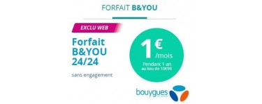 Bouygues Telecom: [Série limitée spéciale Client] Forfait B&You 24/24 à 1€/mois pendant 1 an