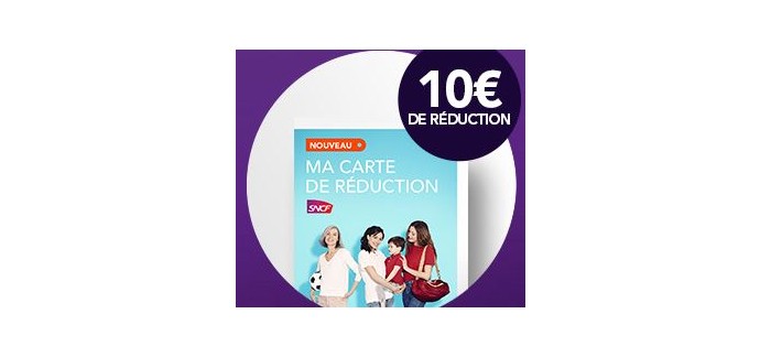 SNCF Connect: - 10€ sur les cartes de réduction et abonnements SNCF 