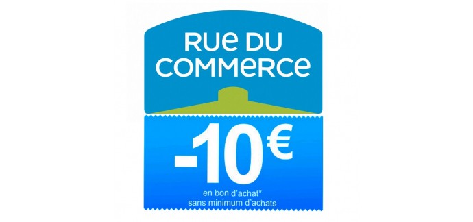 Rue du Commerce: [Parrainage] Recevez 10€ en parrainant vos amis