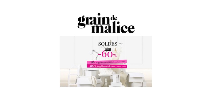 Grain De Malice: -20% supplémentaires dès 3 articles soldés achetés et -10% dès 2 articles soldés