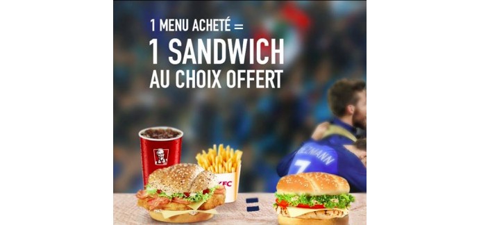 KFC: 1 Menu Acheté = 1 Sandwich au choix offert