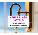 Lastminute: Vente flash dernière minute : hôtels à partir de 21€ pour le week-end du 15 août