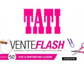 Tati: Vente Flash : jusqu'à -50% sur une sélection d'articles pour la rentrée