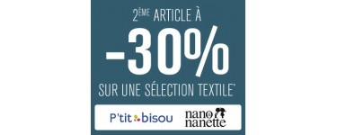 Aubert: -30% sur le 2e textile sur une sélection d'articles P'tit Bisou, nano & nanette