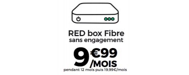 SFR: Abonnement Internet RED box Fibre à 9,99€ par mois pendant 1 an sans engagement