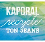 Kaporal Jeans: 1 bon 20€ à valoir sur un jean neuf offert pour un vieux vêtement en jean ramené