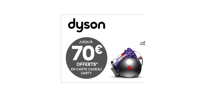 Darty: Jusqu'à 70€ offerts en carte cadeau pour l'achat d'un aspirateur Dyson
