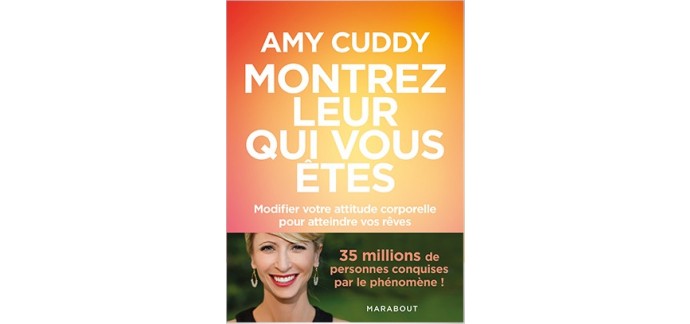 Elle: 10 exemplaires du best-seller d'Amy Cuddy "Montrez-leur qui vous êtes" à gagner