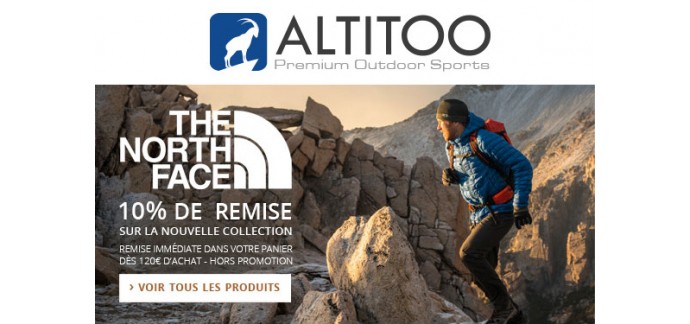 Altitoo: Obtenez 10% de remise dès 120€ d'achat sur la nouvelle collection The North Face