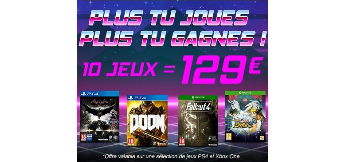 Cdiscount: 3 jeux PS4 ou Xbox One pour 59€, 5 jeux pour 79€ ou 10 jeux pour 129€