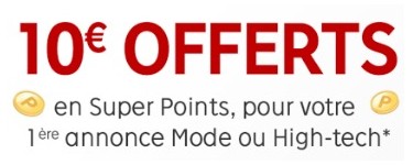 Rakuten: 10€ offerts en Super Points pour votre 1ère annonce Mode ou High-Tech