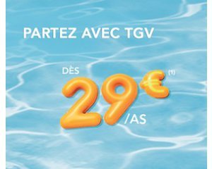 Voyages SNCF: Promo TGV : partez en France ou en Europe dès 29€