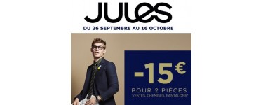 Jules: - 15€ pour l'achat de 2 articles (vestes, chemises ou pantalon)