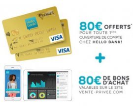 Vente Privée: 160€ offerts pour l'ouverture d'un compte bancaire en ligne chez Hello Bank!