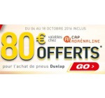 Allopneus: Jusqu'à 80€ offerts sur le site Cap Adrénaline pour l'achat de pneus Dunlop