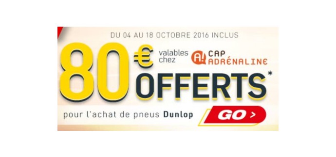 Allopneus: Jusqu'à 80€ offerts sur le site Cap Adrénaline pour l'achat de pneus Dunlop