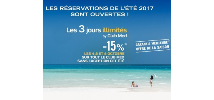 Club Med: Les 3 jours illimités : - 25% sur toutes les destinations d'été sans exception