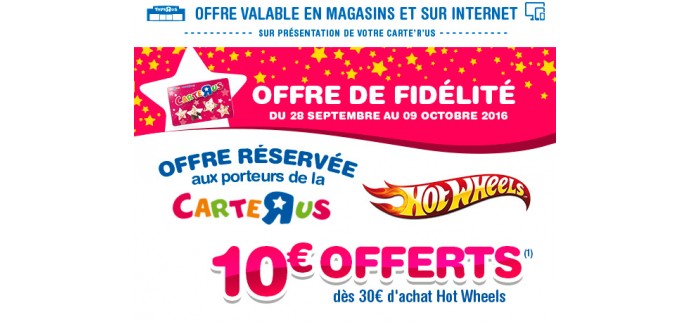 ToysRUs: [carte fidélité] 10€ offerts dès 30€ d'achats Hot Wheels