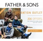 Father & Sons: 20€ offerts tous les 100€ d'achats sur les articles déjà remisés de l'outlet