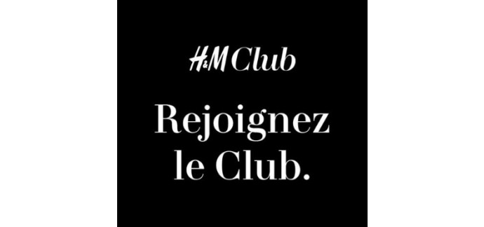 H&M: H&M Club : 20 % de réduction en vous inscrivant au programme de fidélité