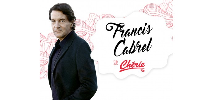 Chérie FM: Album live "L'in extremis tour" de Francis Cabrel à gagner